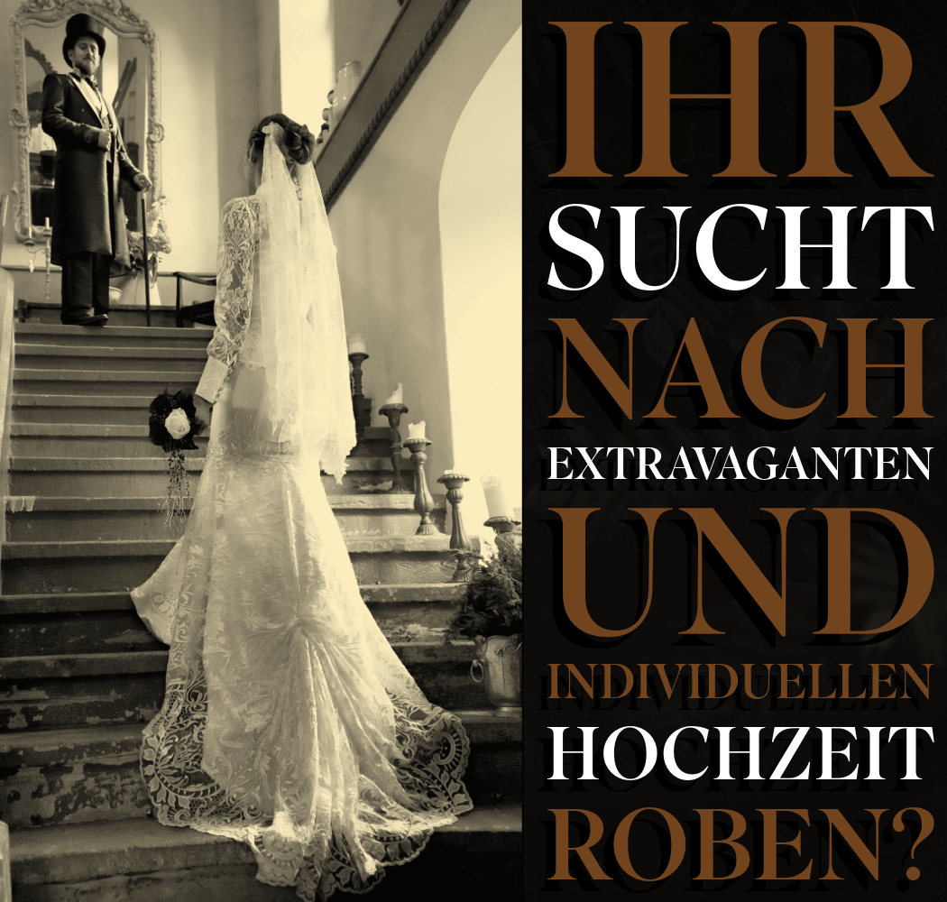 Hochzeitskleider & Hochzeitsanzüge nach Maß Maßgeschneiderte Hochzeitskleider & Hochzeitsanzüge mit Gothic, historischer oder alternativer Ästhetik. Individuell entworfen.